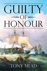 Guilty of Honour, Mead Tony