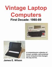 Vintage Laptop Computers, Wilson James E.