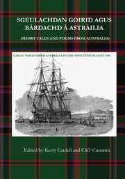 SGEULACHDAN GOIRID AGUS  B?RDACHD ? ASTR?ILIA (SHORT TALES AND POEMS FROM AUSTRALIA), 
