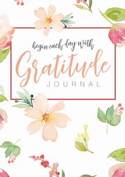 Begin Each Day with Gratitude, Blank Classic
