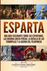 Esparta, History Captivating