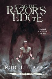 Along the Razor's Edge, Hayes Rob J