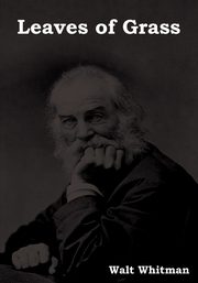 Leaves of Grass, Whitman Walt