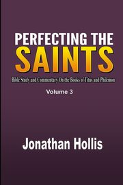 Perfecting the saints, Hollis Jonathan