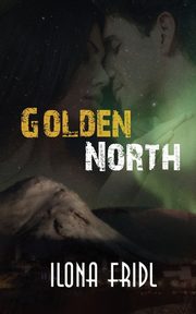 Golden North, Fridl Ilona