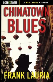 Chinatown Blues, Lauria Frank
