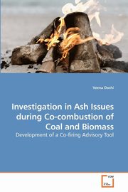 Investigation in Ash Issues during Co-combustion of Coal and Biomass, Doshi Veena