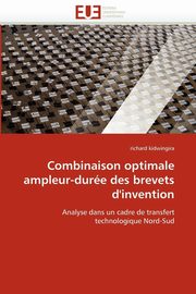 Combinaison optimale ampleur-dure des brevets d''invention, KIDWINGIRA-r