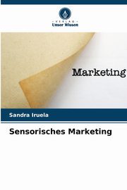 Sensorisches Marketing, Iruela Sandra