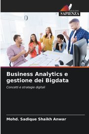 Business Analytics e gestione dei Bigdata, Shaikh Anwar Mohd. Sadique