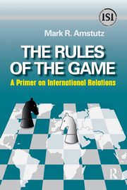 Rules of the Game, Amstutz Mark R.