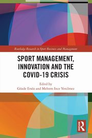 Sport Management, Innovation and the COVID-19 Crisis, 