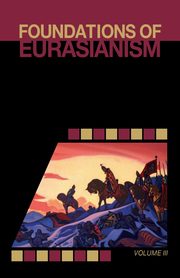 Foundations of Eurasianism, 