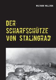 Der Scharfschtze von Stalingrad, Wallenda Wolfgang