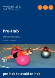 Pre-Hab, Dressel Mike