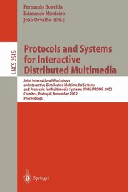 Protocols and Systems for Interactive Distributed Multimedia, 