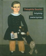 Intymny zwierzyniec, Gautier Thophile