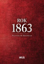 Rok 1863, Komian Stanisaw