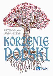 Korzenie Polski, Urbaczyk Przemysaw