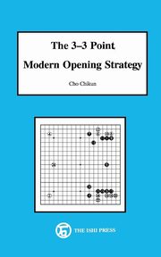 ksiazka tytu: The 3-3 Point Modern Opening Strategy in Go autor: Cho Chikun