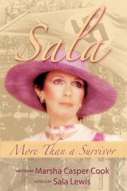 Sala - More Than a Survivor, Cook Marsha Casper
