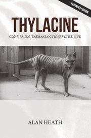 Thylacine, Heath Alan