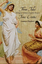 Three Tales, Flaubert Gustave