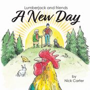 Lumberjack and Friends, Carter Nick