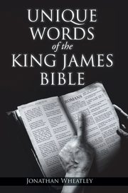 Unique Words of the King James Bible, Wheatley Jonathan