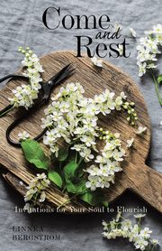 Come and Rest, Bergstrom Linnea