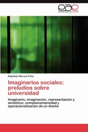 Imaginarios sociales, Murcia Pe?a Napolen