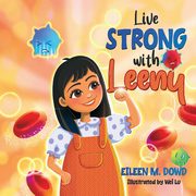 Live Strong with Leeny, Dowd Eileen