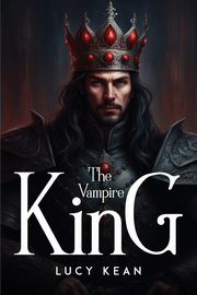 The vampire king, Kean Lucy