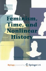 Feminism, Time, and Nonlinear History, Browne V.