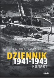 ksiazka tytu: Dziennik 1941-1943 autor: Sakowicz Kazimierz