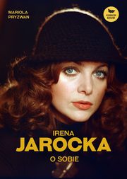 Irena Jarocka o sobie, Pryzwan Mariola