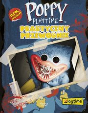 Poppy Playtime. Praktyczny przewodnik, 