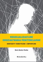 Resocjalizacyjne oddziaywania penitencjarne, Becker-Pestka Daria