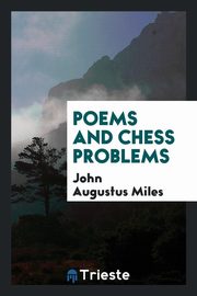 ksiazka tytu: Poems and chess problems autor: Miles John Augustus