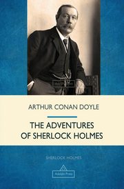 The Adventures of Sherlock Holmes, Doyle Arthur Conan