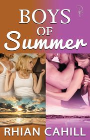 Boys Of Summer, Cahill Rhian