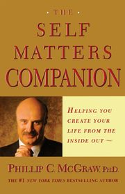 Self Matters Companion, McGraw Phillip C.