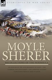 Recollections of the Peninsula, Sherer Moyle