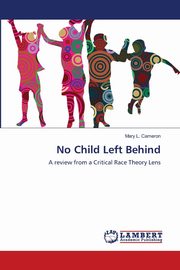 No Child Left Behind, Cameron Mary L.