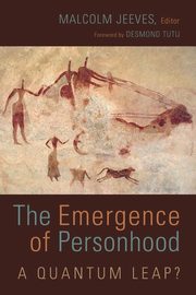 Emergence of Personhood, Jeeves Malcolm