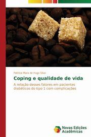 Coping e qualidade de vida, de Hugo Silva Patrcia Mara