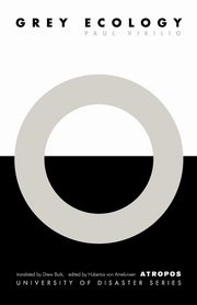 Grey Ecology, Virilio Paul