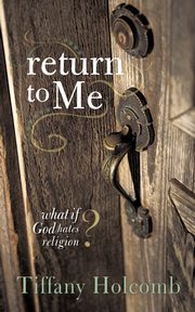 Return to Me, Holcomb Tiffany