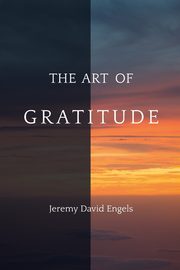 The Art of Gratitude, Engels Jeremy David
