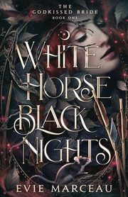 White Horse Black Nights, Marceau Evie